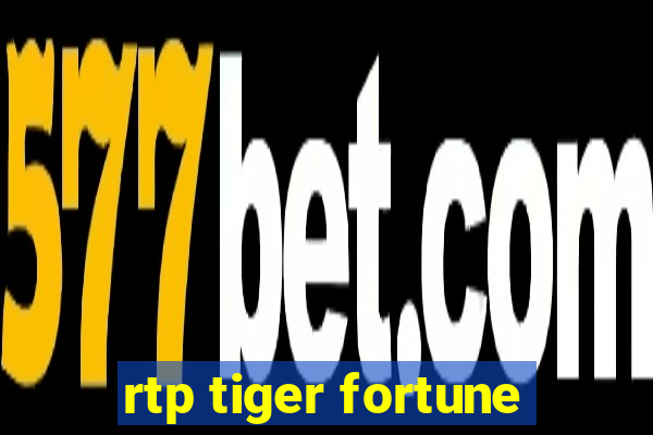 rtp tiger fortune